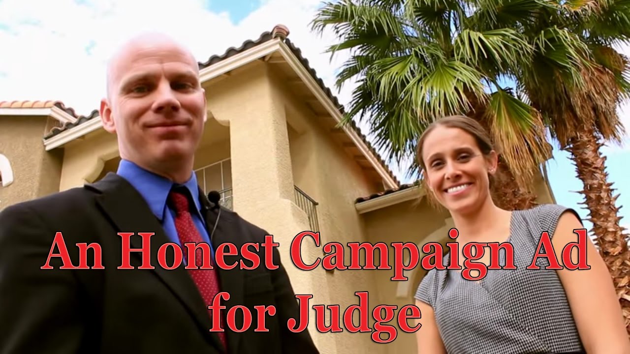 An Honest Campaign Ad for Judge