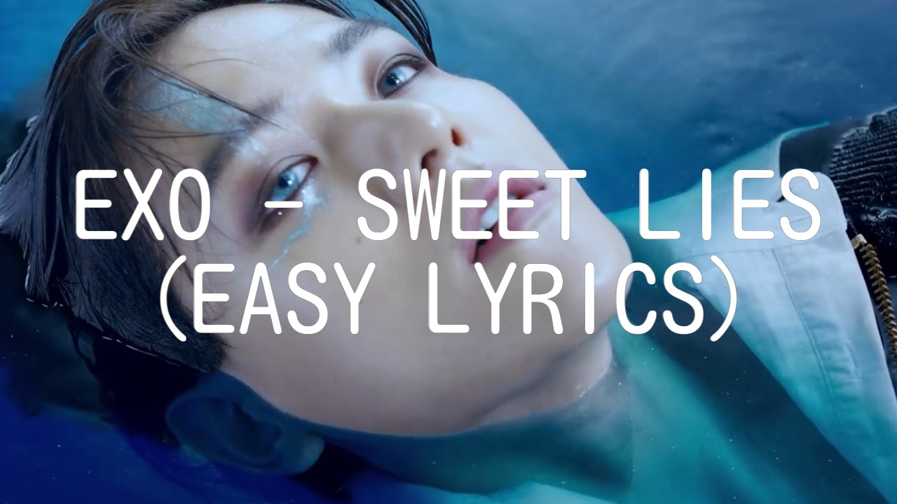 EXO - SWEET LIES (EASY LYRICS)