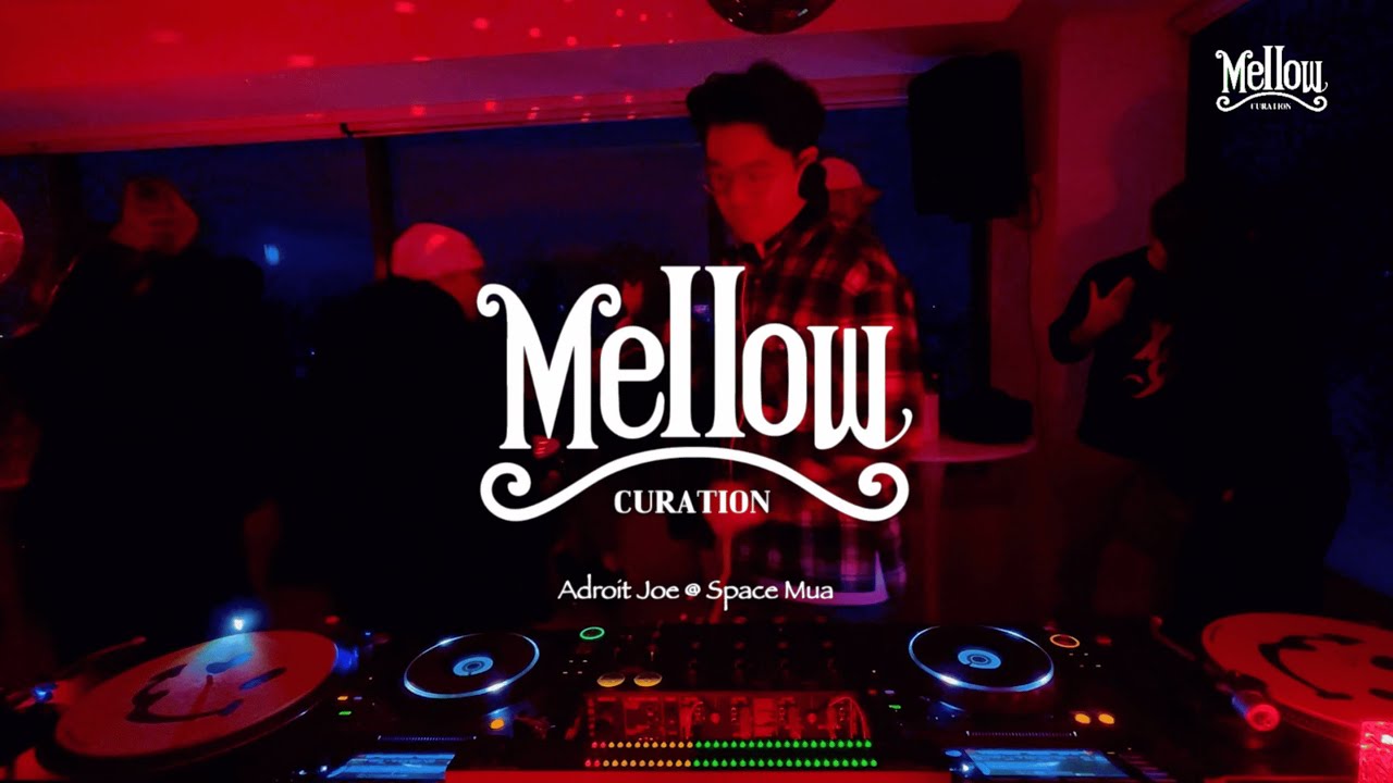 Space Mua Vol.4 | Adroit Joe | Mellow Curation | 