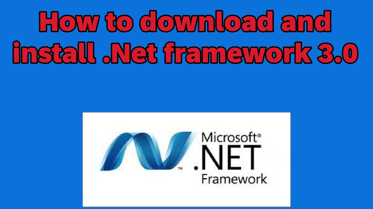 How to download and install .Net framework 3.0
