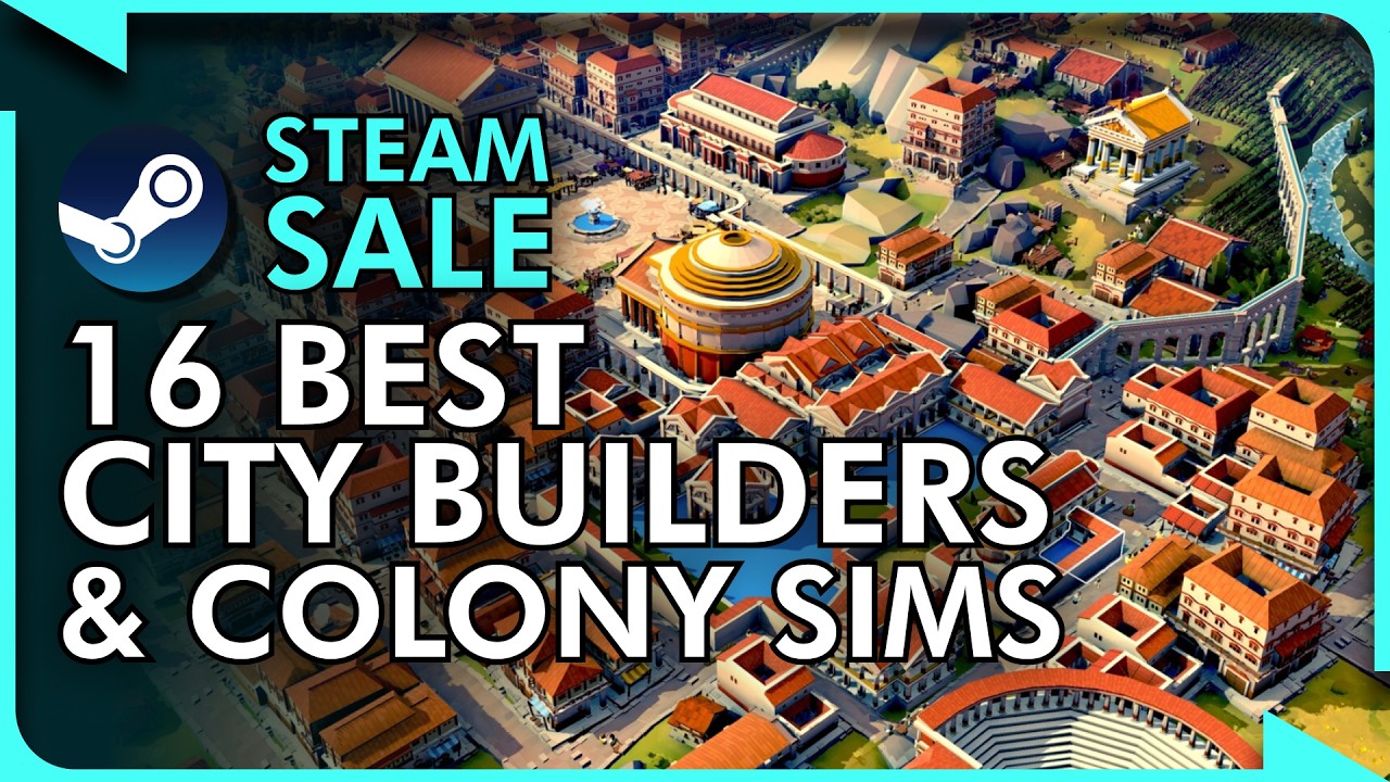 Steam&rsquo;s City Builder & Colony Sim Sale is INCREDIBLE