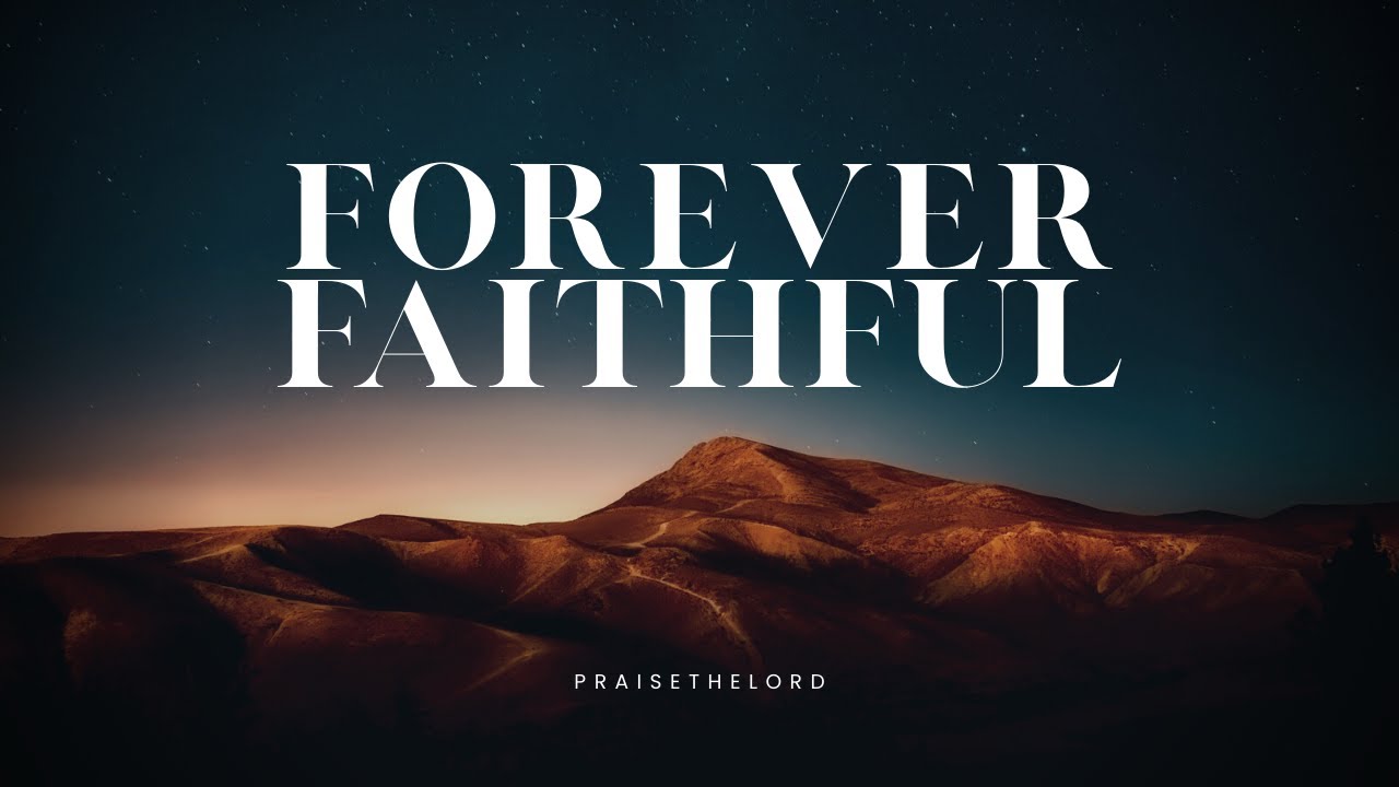 Forever Faithful