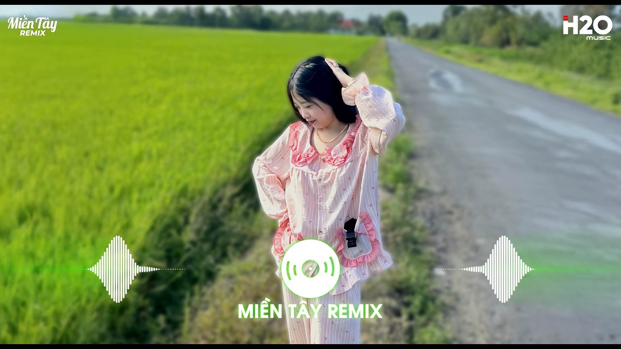Nhạc Miền T&acirc;y Remix TikTok Triệu View 2026👉 LK Nhạc Miền T&acirc;y Remix Hay🔥BXH Nhạc Miền T&acirc;y Remix
