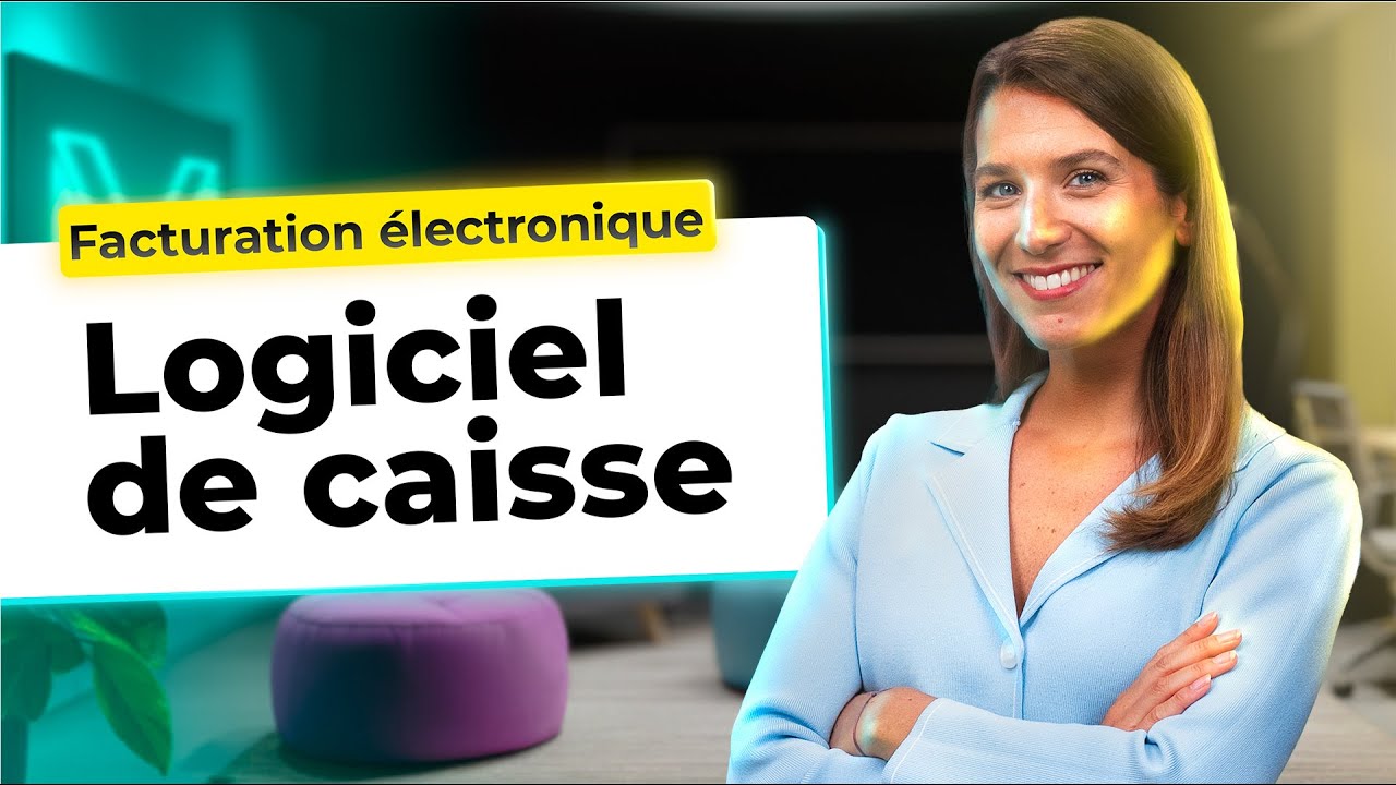 Facturation électronique et logiciel de caisse ?