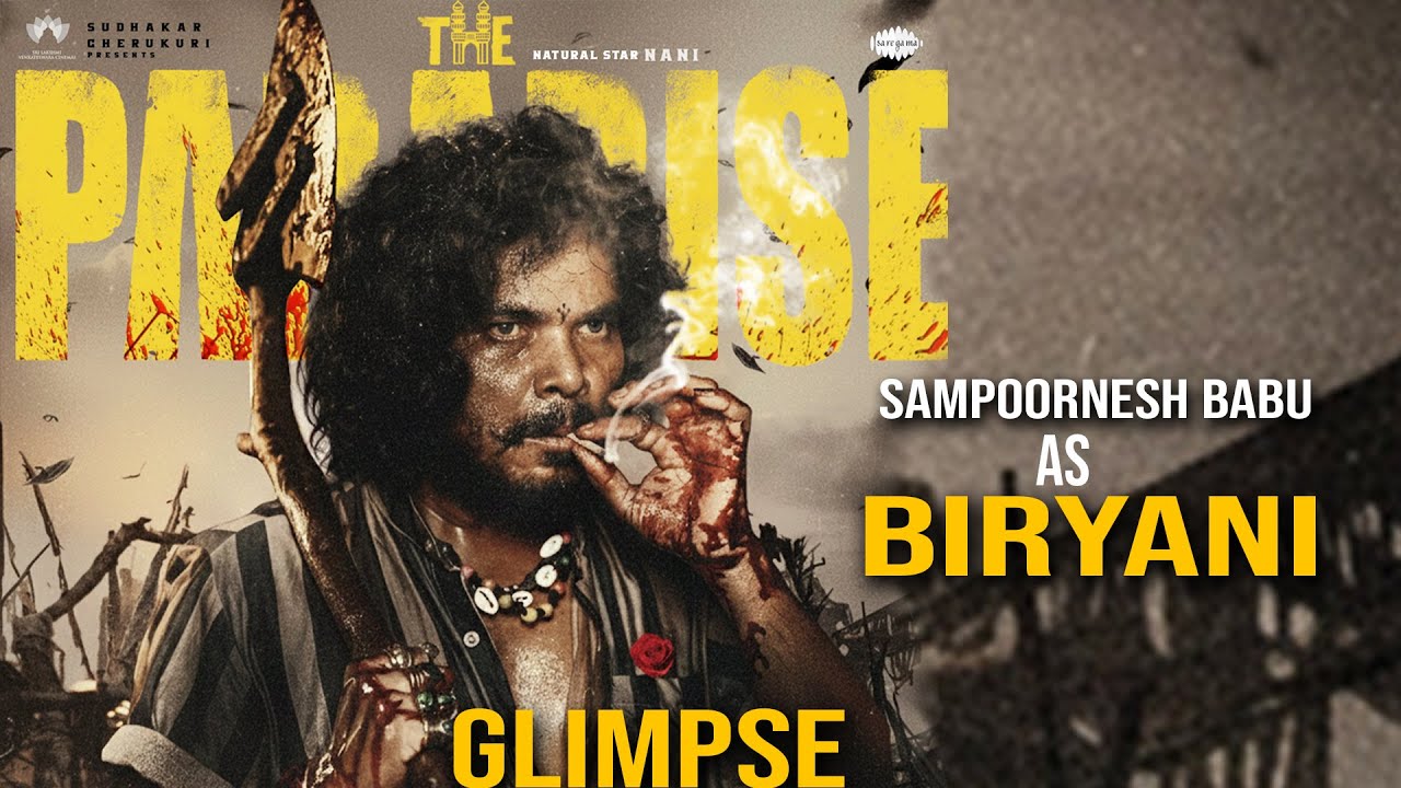 #TheParadise Sampoornesh Babu as BIRYANI Glimpse - Nani | Srikanth Odela | Anirudh | Everyday Cienam