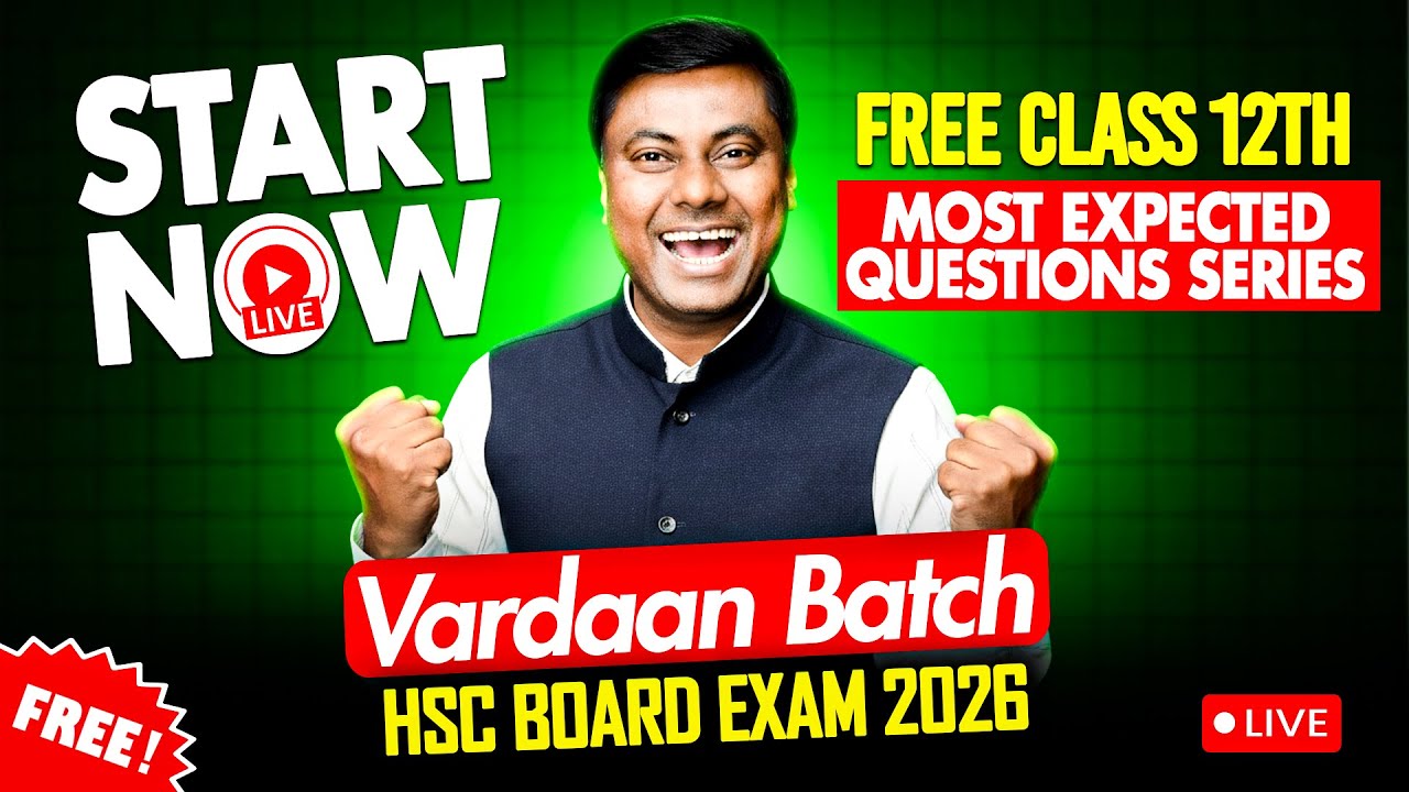 START NOW! | FREE Class 12th &ndash; Vardaan Batch | Most Expected Questions Series | HSC 2026