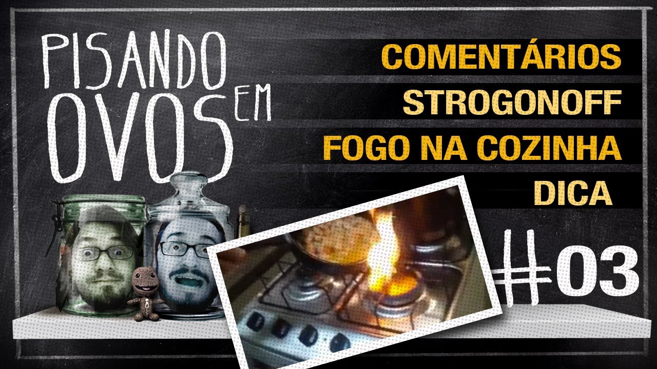 Pisando em Ovos #03 e Dica da Semana