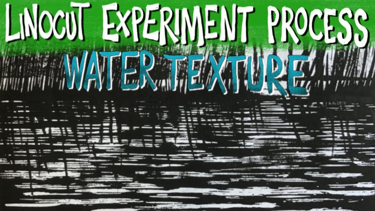 Linocut printing EXPERIMENTATION water texture