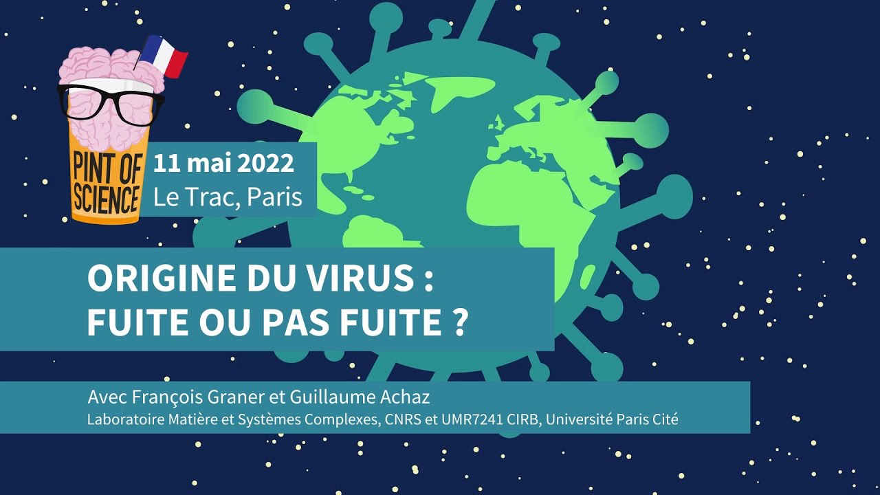 Origine du virus : fuite ou pas fuite ? par Guillaume Achaz et François Graner