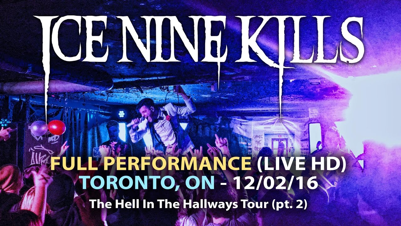 Ice Nine Kills - FULL SET LIVE [HD] - The Hell In The Hallways Tour (Toronto, ON 12/02/16)