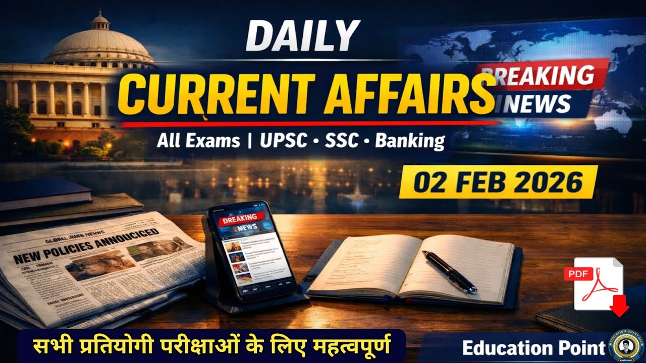 2 February 2026 Current Affairs | Current Affairs Today | @educationpoint066 