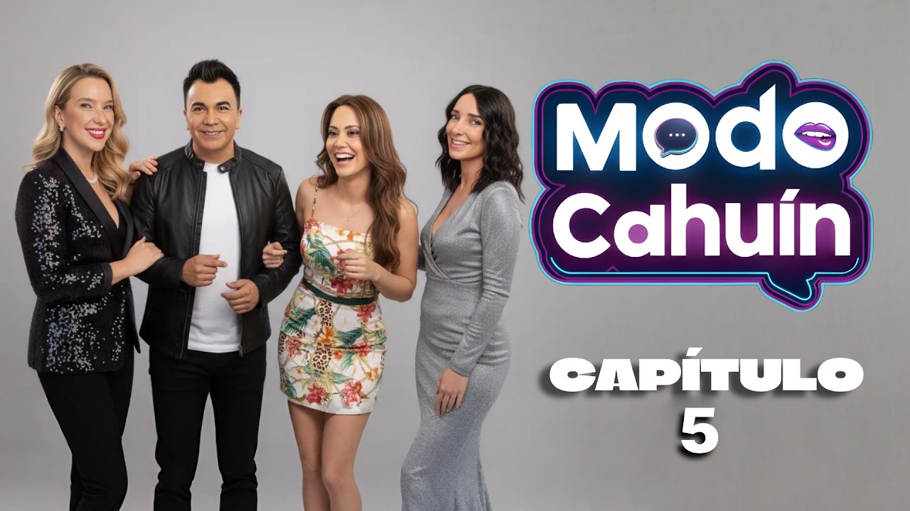 MODO CAHUÍN – Capítulo 5