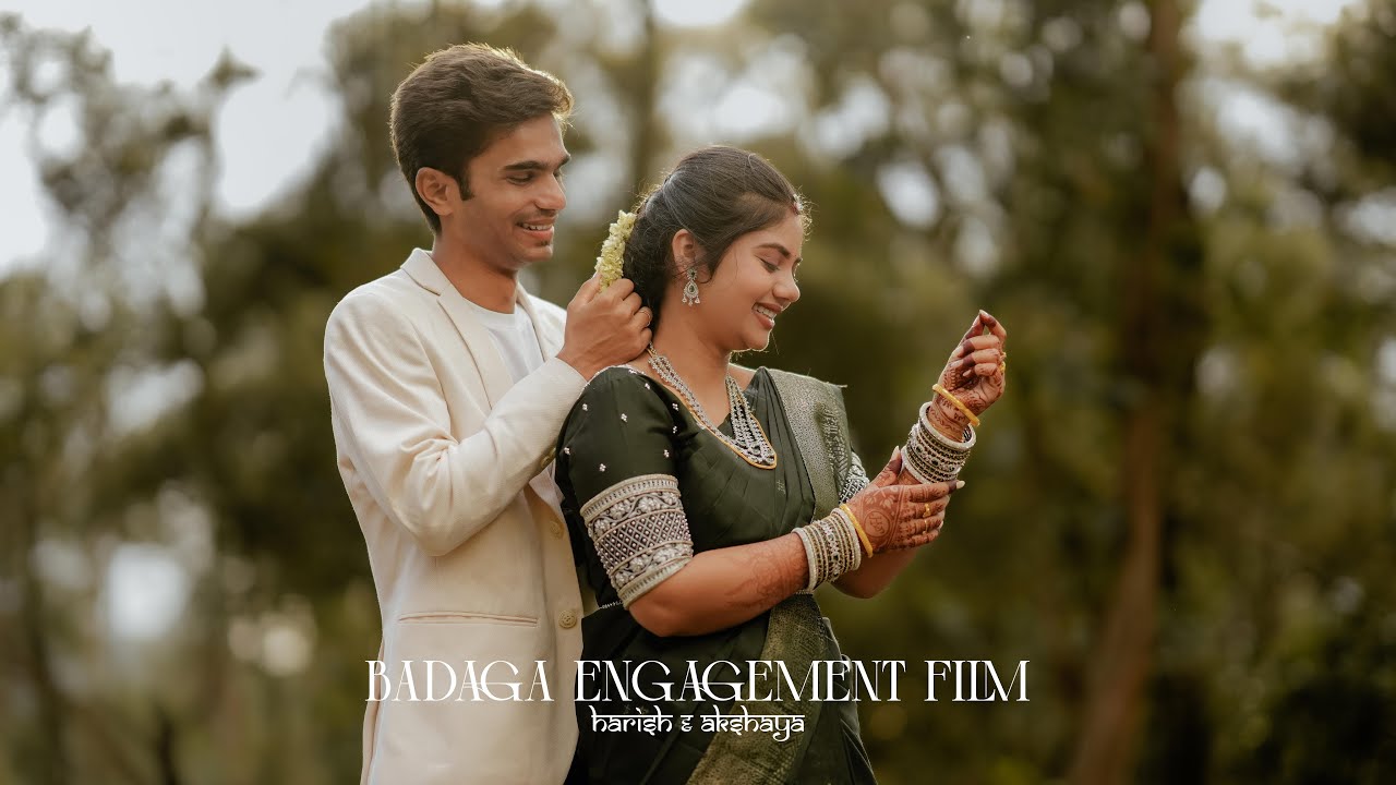 BADAGA ENGAGEMENT FILM | HARISH & AKSHAYA | DESTINY WEDDINGS