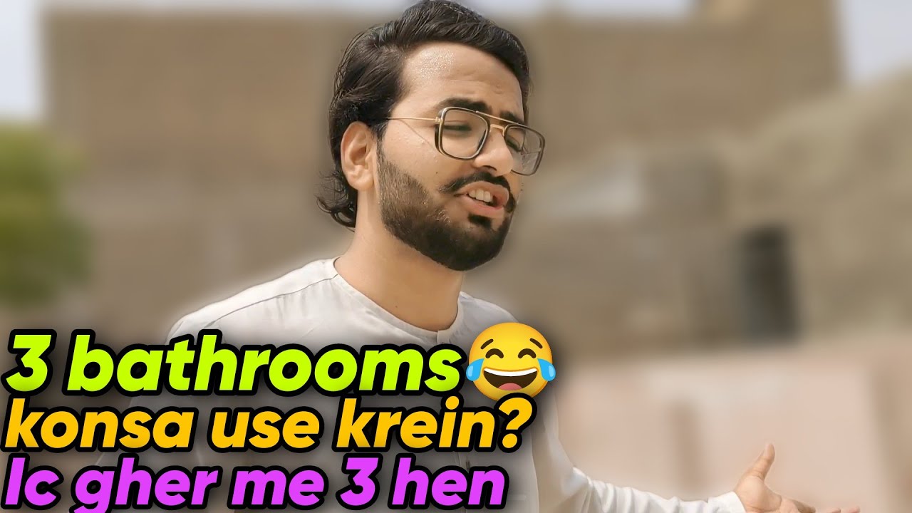 3 washroom hai ic gher may ab konsa use kry😂