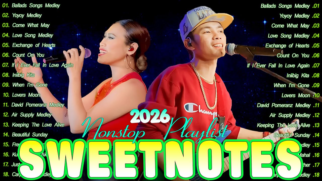 SWEETNOTES Music Live Playlist 💥Love Songs Nonstop 2025 💥OPM Love Songs Tagalog Nonstop 2026