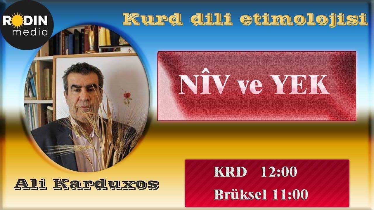 Üstat Ali Kardûxos ile #KURD DİLİNİN #ETİMOLOJİSİ  DERSI: NÎV(1/2) ve YEK(1) kelimeleri