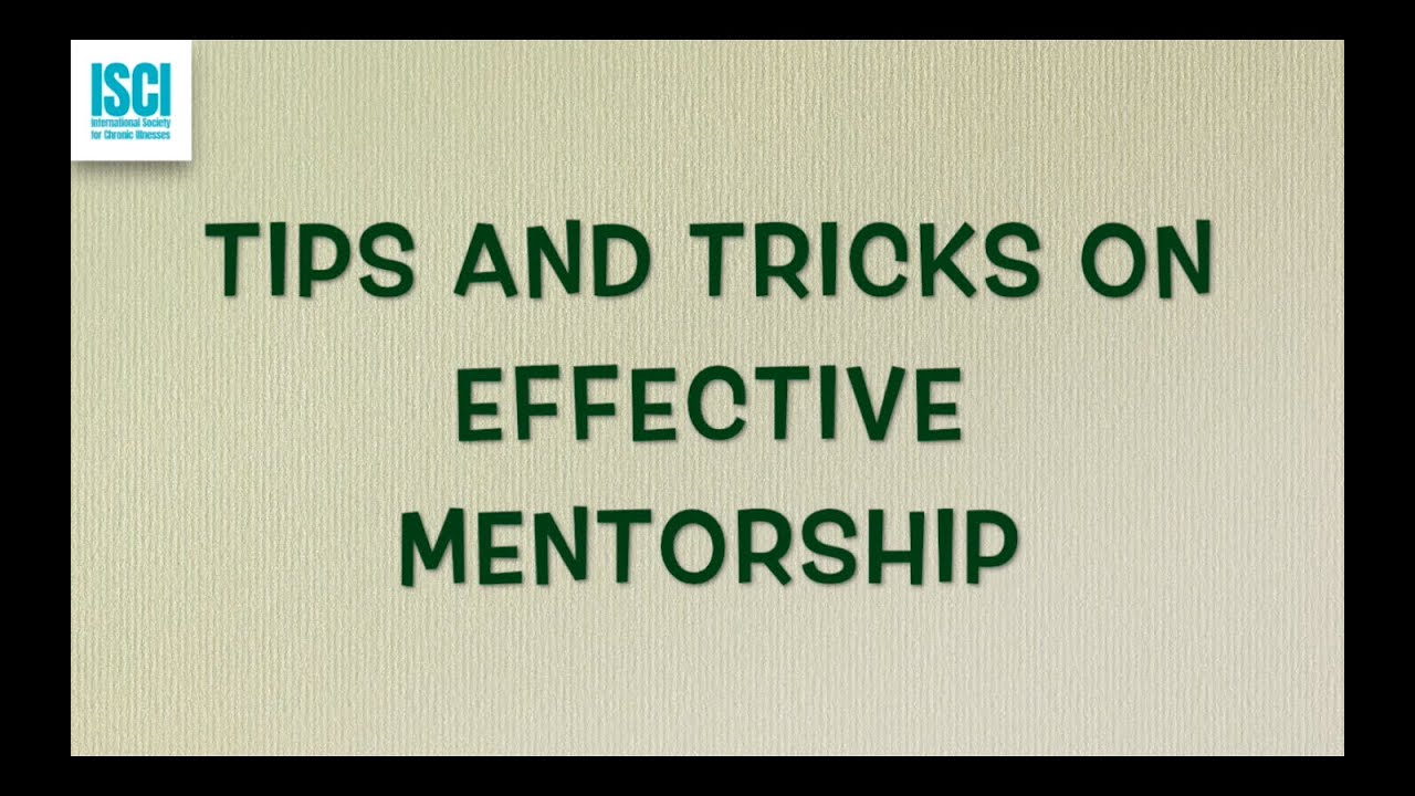 #1 Tips and Tricks on Effective Mentorship