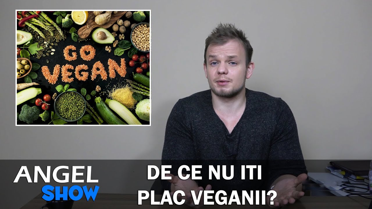 De ce nu iti plac Veganii?