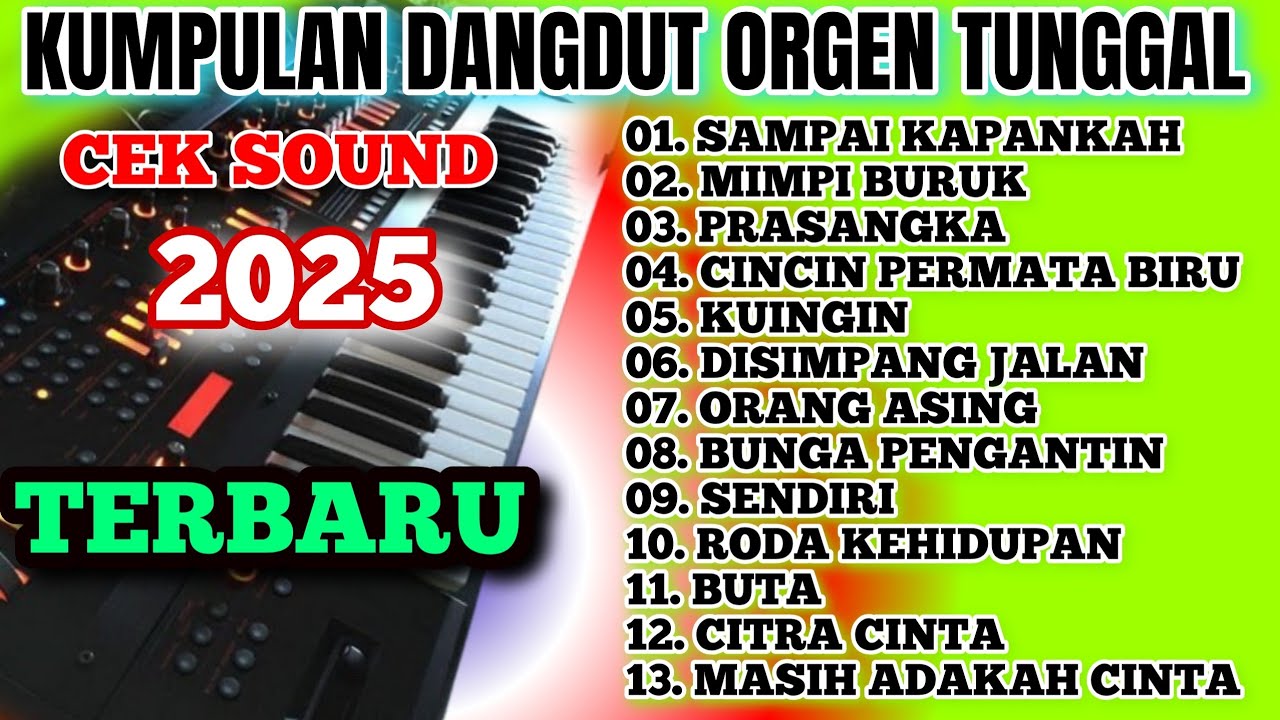 KUMPULAN DANGDUT ORGEN TUNGGAL PALEMBANG FULL BASS AUDIO JENIH PALING ENAK BUAT SANTAI DUT ELECTONE