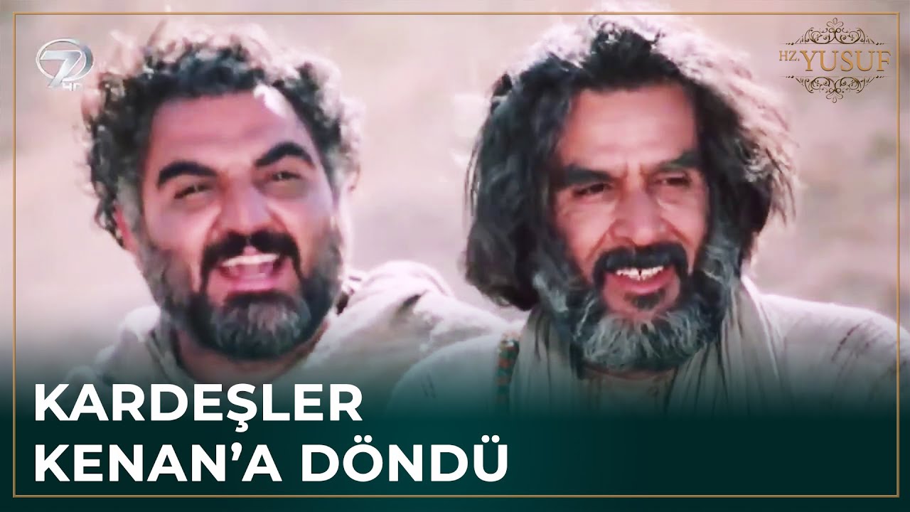 Hz. Yusuf'un Kardeşleri Kenan'a Döndü | Hz. Yusuf