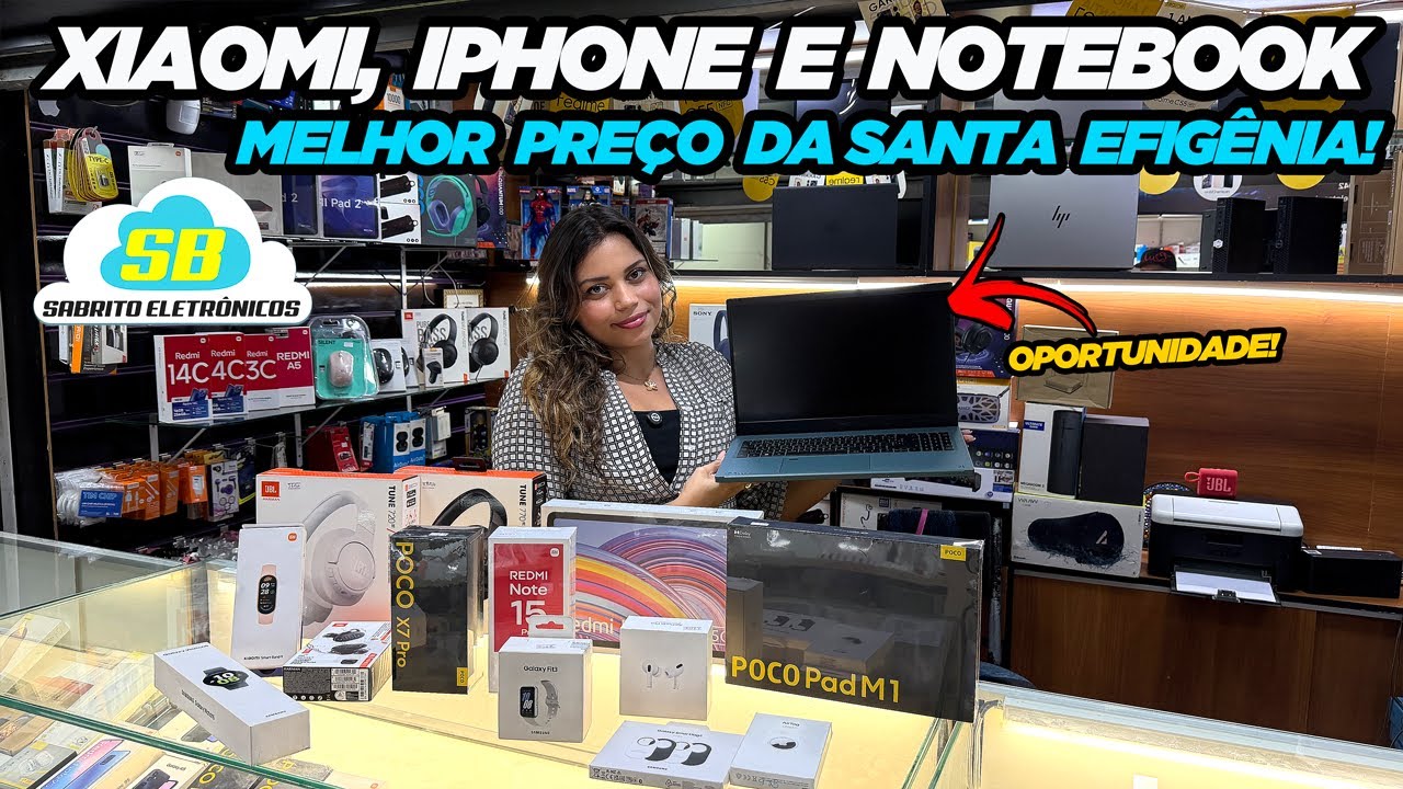 XIAOMI, IPHONE E NOTEBOOK! MELHOR PREÇO DA SANTA IFIGÊNIA!