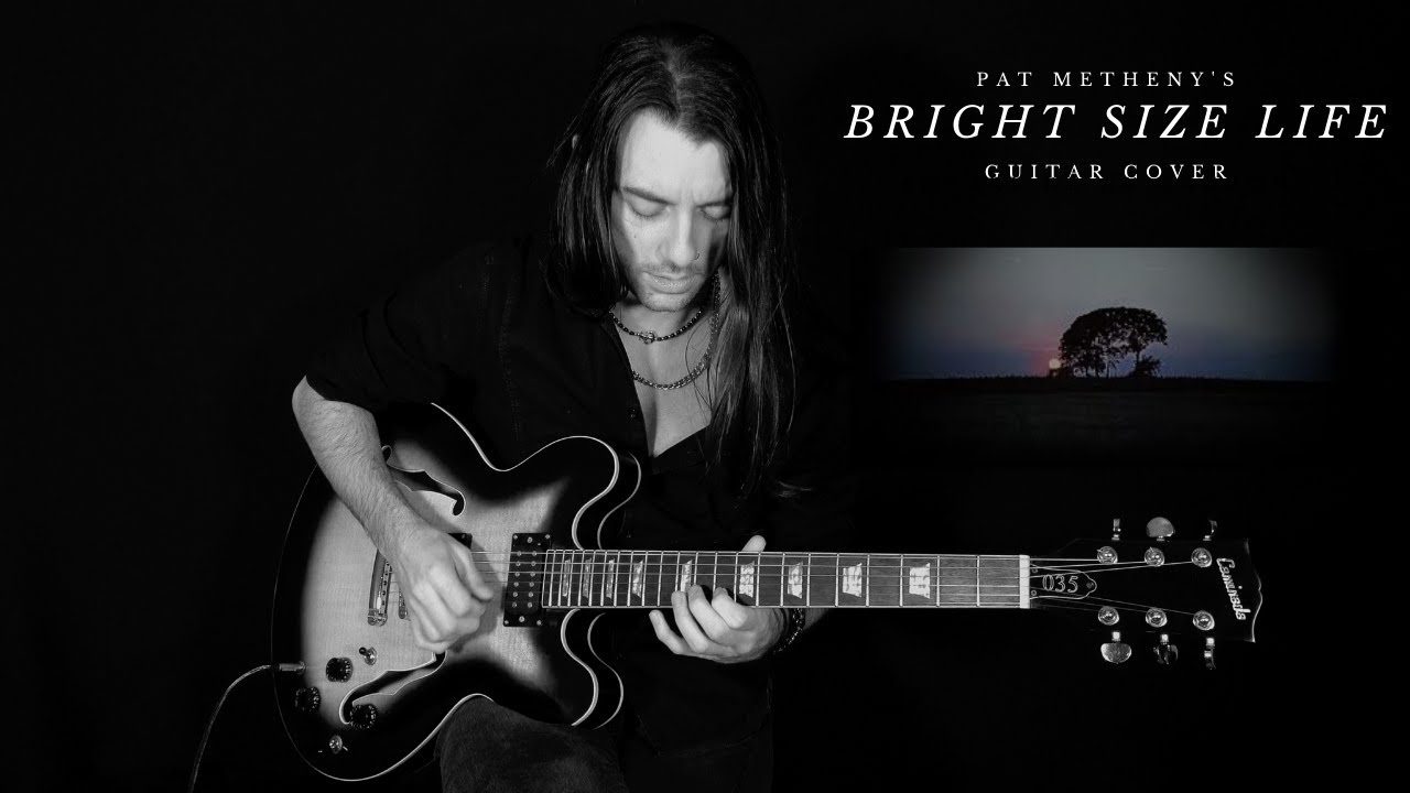 Bright Size Life - Pat Metheny Guitar Cover