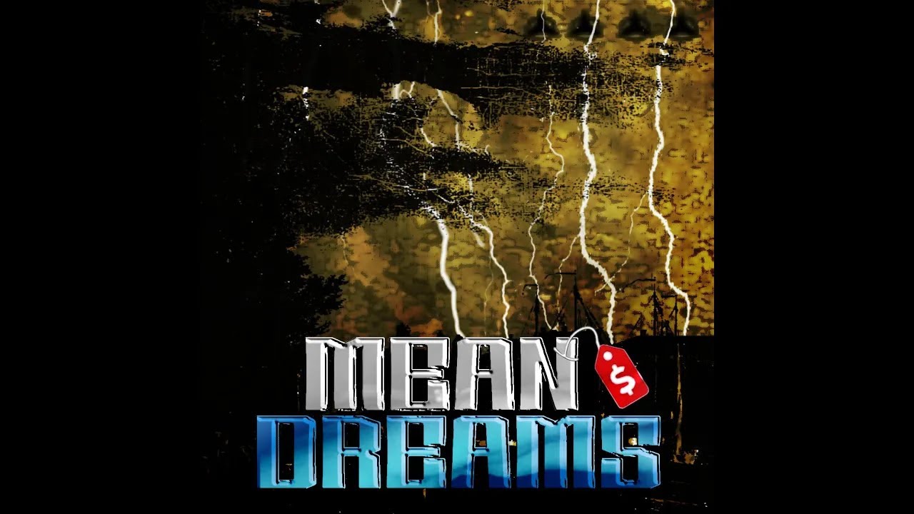 Mean Dreams