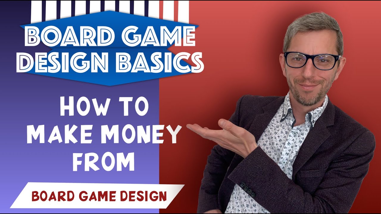 I've designed a Board Game: how do I make money from it? *Board Game design*
