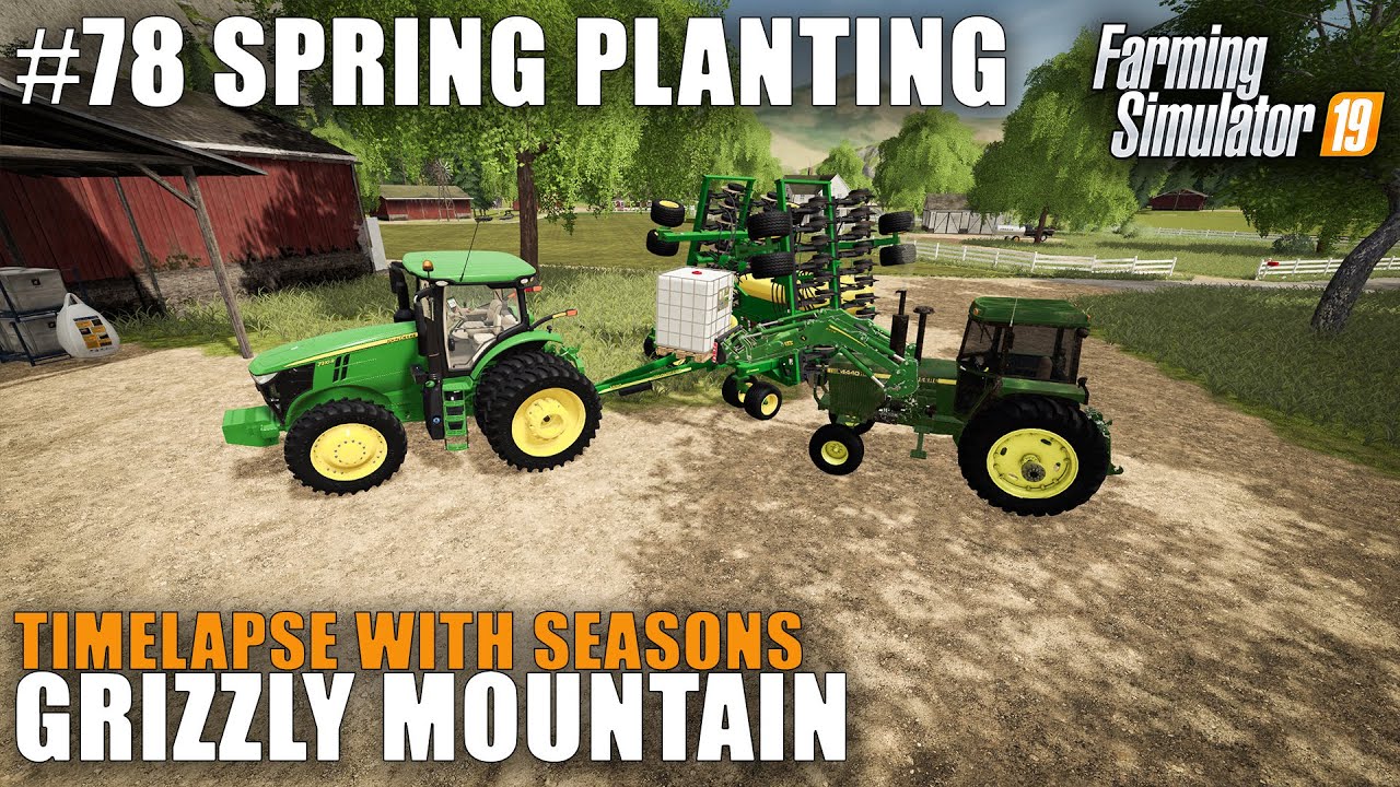 Grizzly Mountain Timelapse #78 Spring Planting, Farming Simulator 19 Seasons