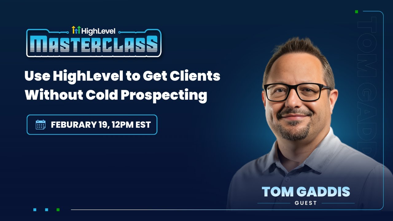 Use HighLevel to Get Clients Without Cold Prospecting