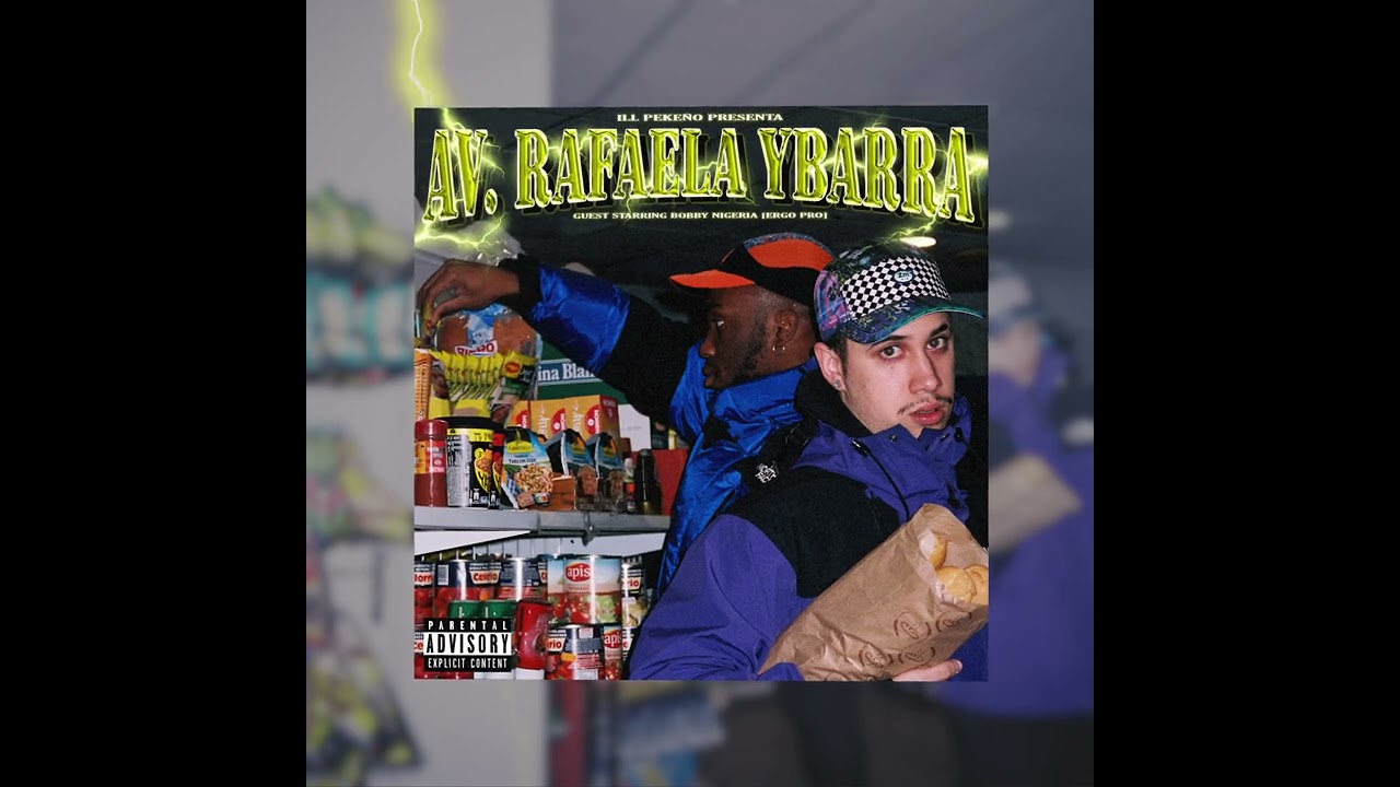 ILL PEKEÑO & ERGO PRO - AV. RAFAELA YBARRA (FULL ALBUM)