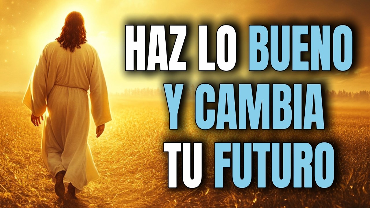 Cambia lo que siembras y transforma tu futuro - Reflexión Cristiana