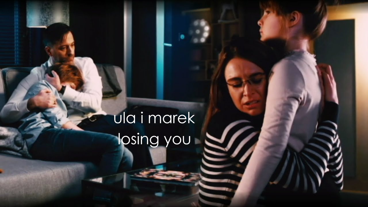 ula i marek | losing you