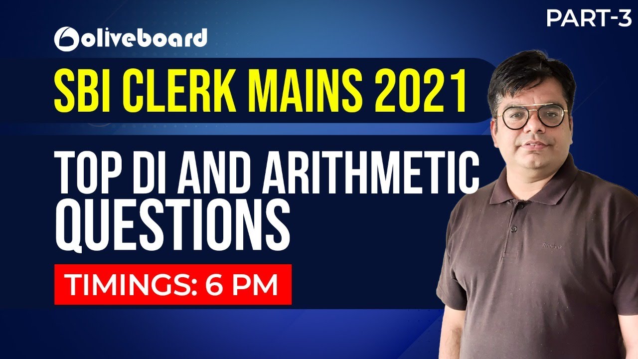 Top DI and Arithmetic Questions | Part 3 | SBI Clerk Mains 2021 | Lokesh Sir