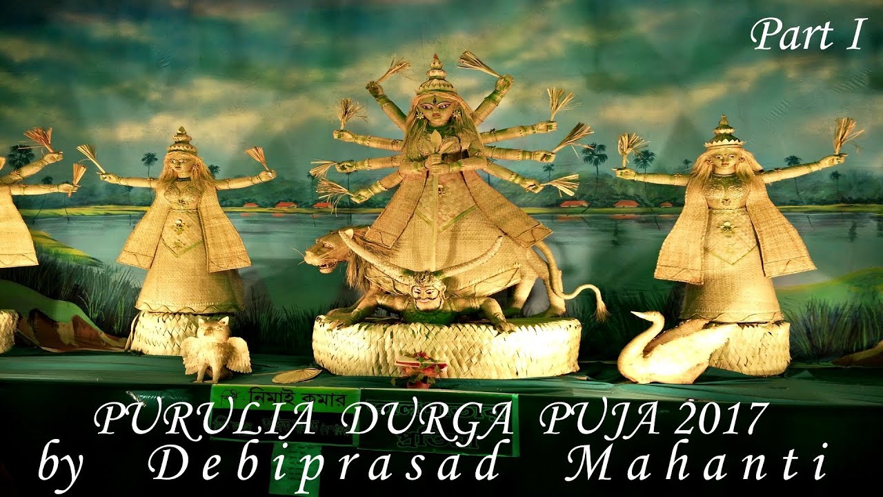 PURULIA DURGA PUJA [ Purulia , West Bengal , India] PART I