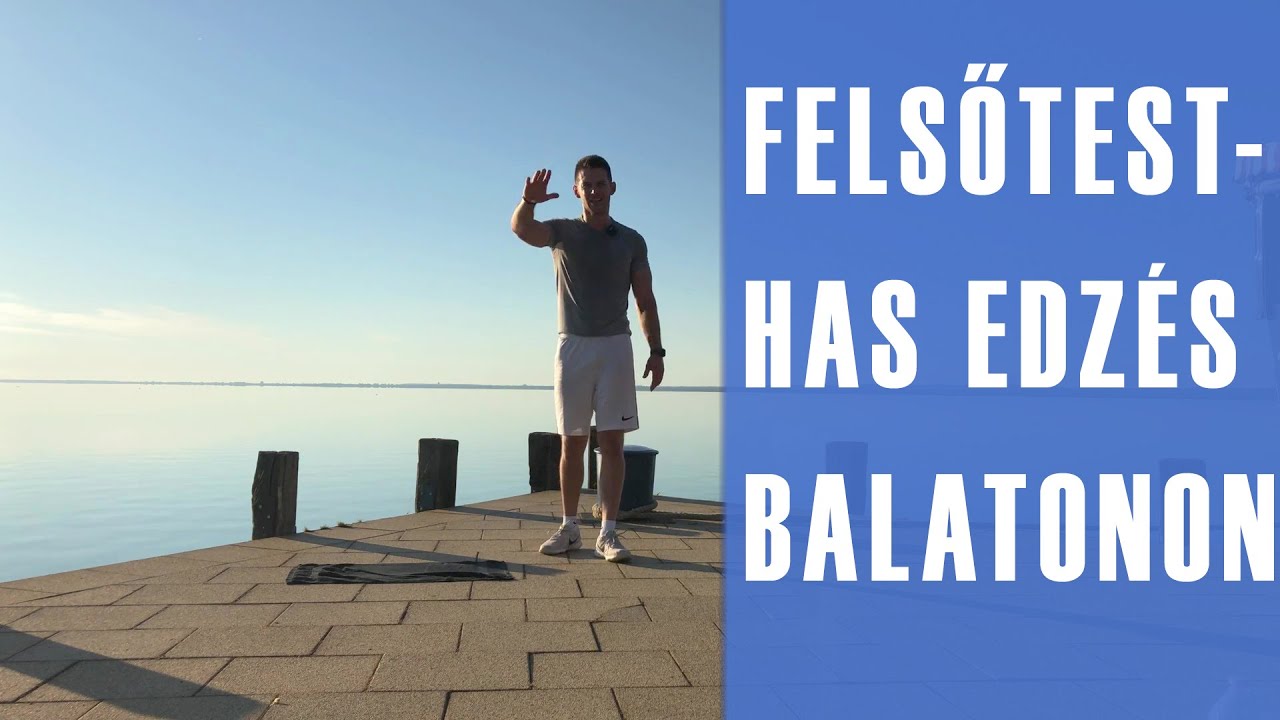Felsőtest-has k&ouml;redz&eacute;s | 20 perc | Balaton 1.0 | Durofit Coach