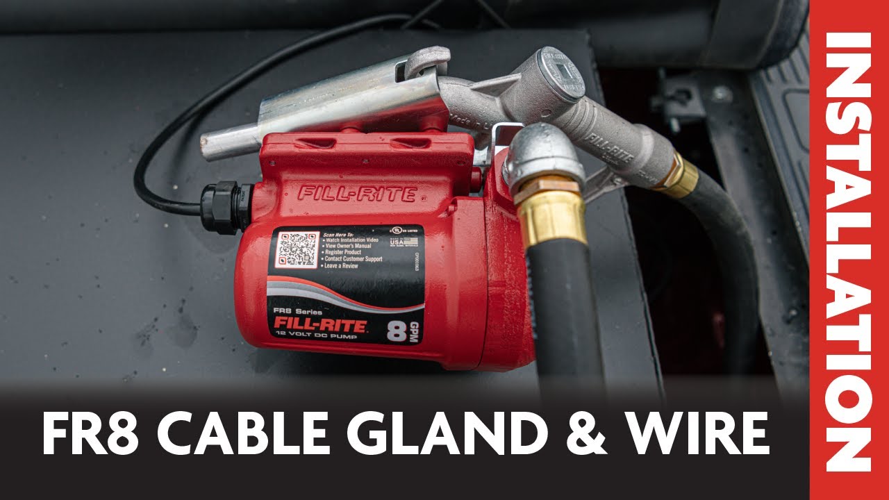 Fill-Rite FR8 Series - Cable Gland and Wiring Installation
