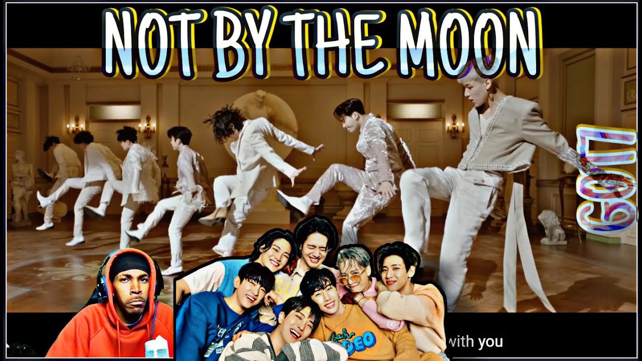 GOT7 - NOT BY THE MOON (REACTION)