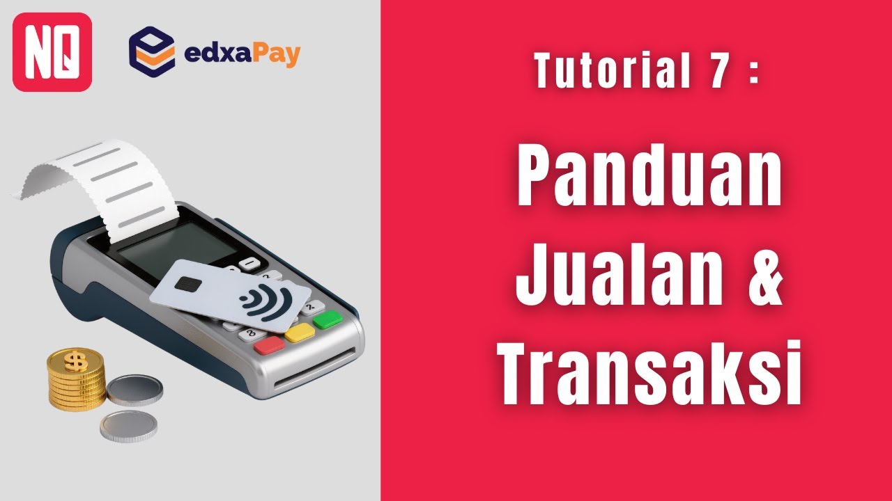 Tutorial 7: Panduan Jualan & Transaksi