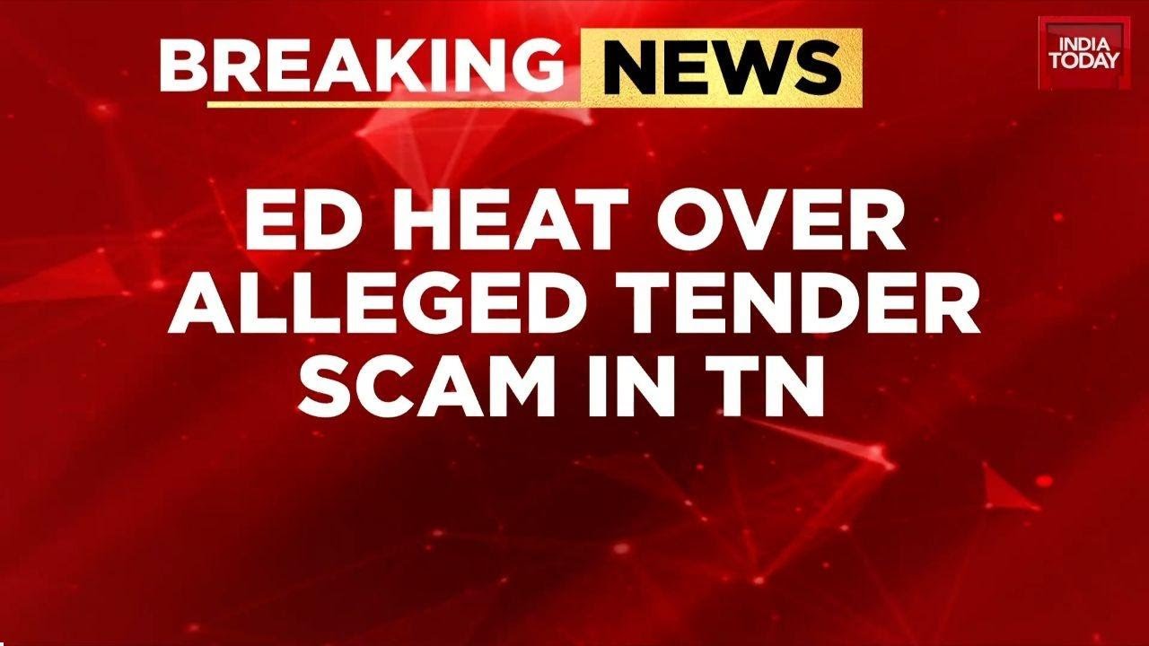 ED Alleges ₹1,020 Crore Bribe in Tamil Nadu Tender Scam; Seeks FIR Against Accused | India Today