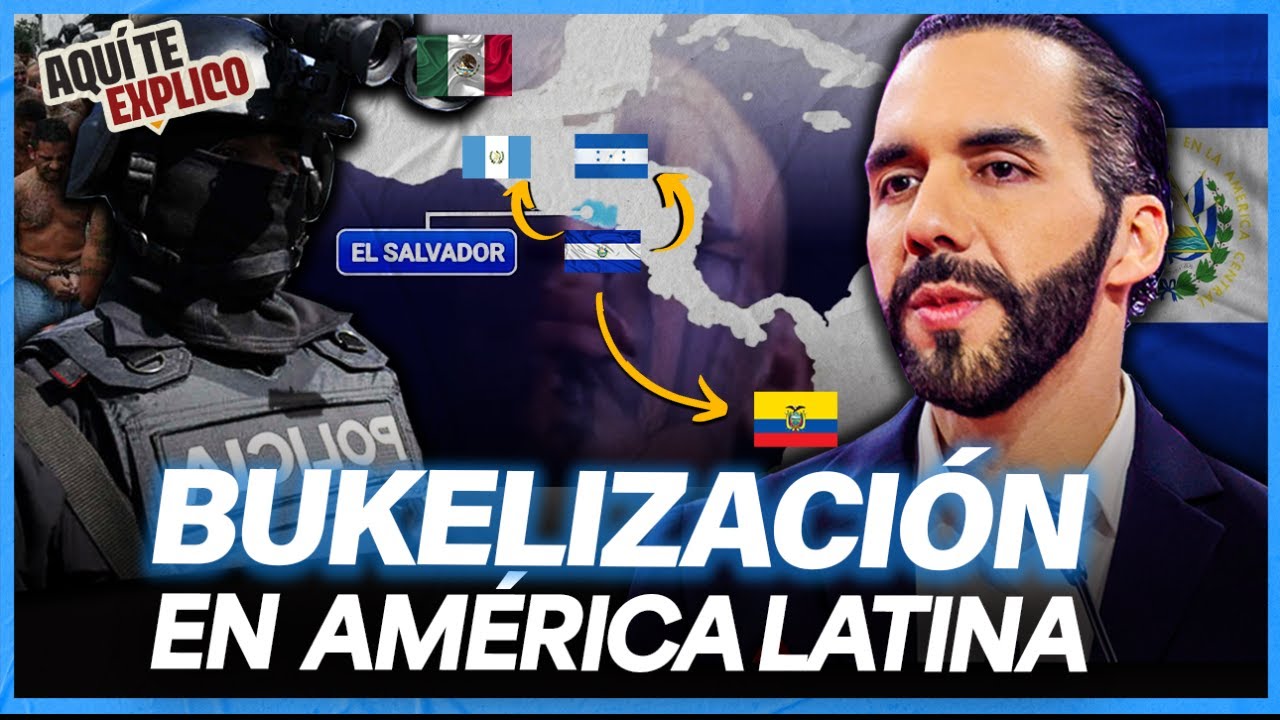 &lsquo;Bukelizaci&oacute;n&rsquo;: As&iacute; es el m&eacute;todo de mano dura de Nayib Bukele que gana aceptaci&oacute;n en Am&eacute;rica Latina