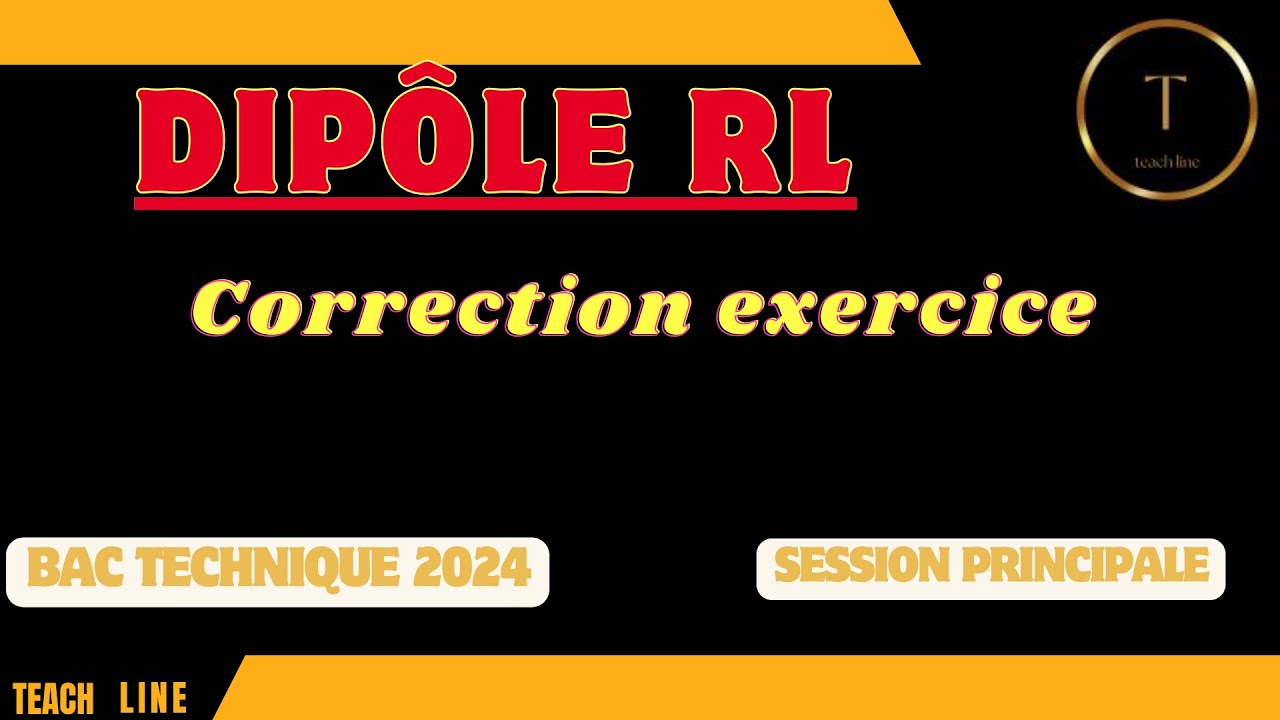 Dipôle RL :correction exercice bac technique 2024 session principale