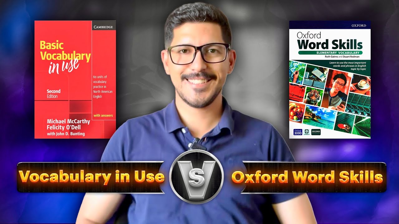 Oxford Word Skills یا Vocabulary in Use؟ بهترین کتاب واژگان برای زبان‌آموزان