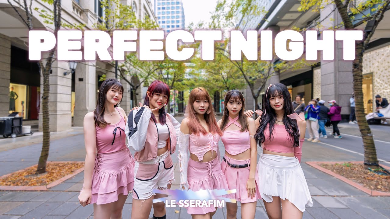 [KPOP IN PUBLIC | ONE TAKE] LESSERAFIM(르세라핌) 'Perfect Night' Dance Cover by Tag Me from Taiwan