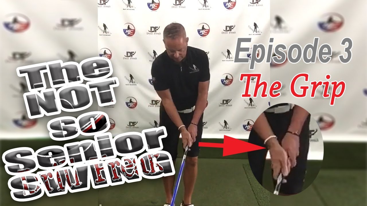 The NOT-so-Senior Swing episode 3 The Grip