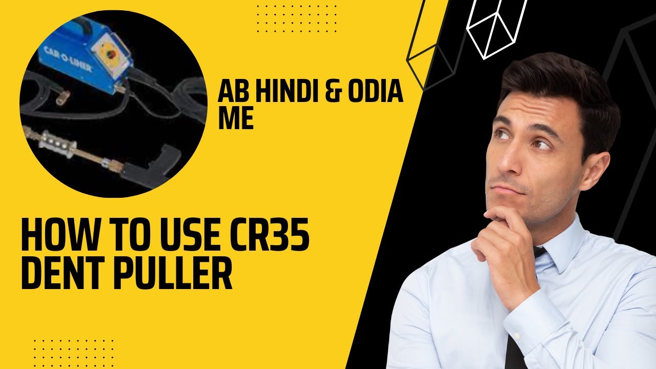 कार ओ लाइनर डेंट पुलर की सेटिंग हिंदी में I How to use cr35 dent puller I Car o liner dent puller