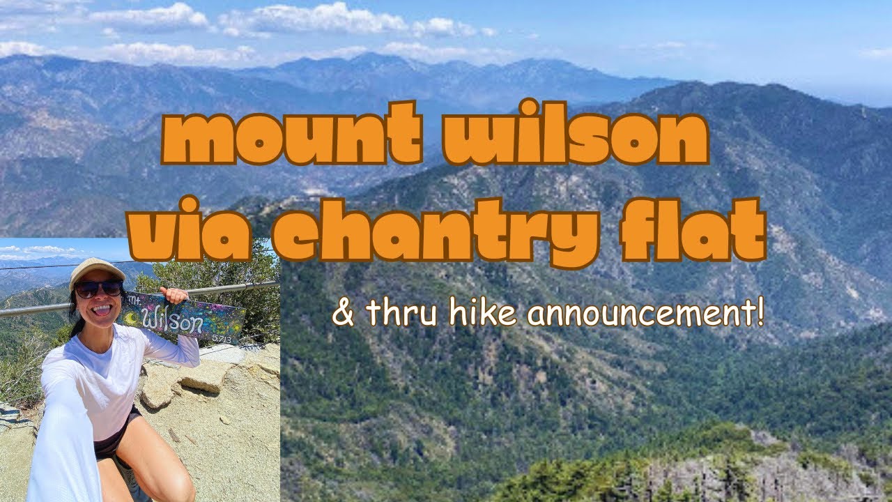 Mount Wilson Trail + Thru-Hike Announcement