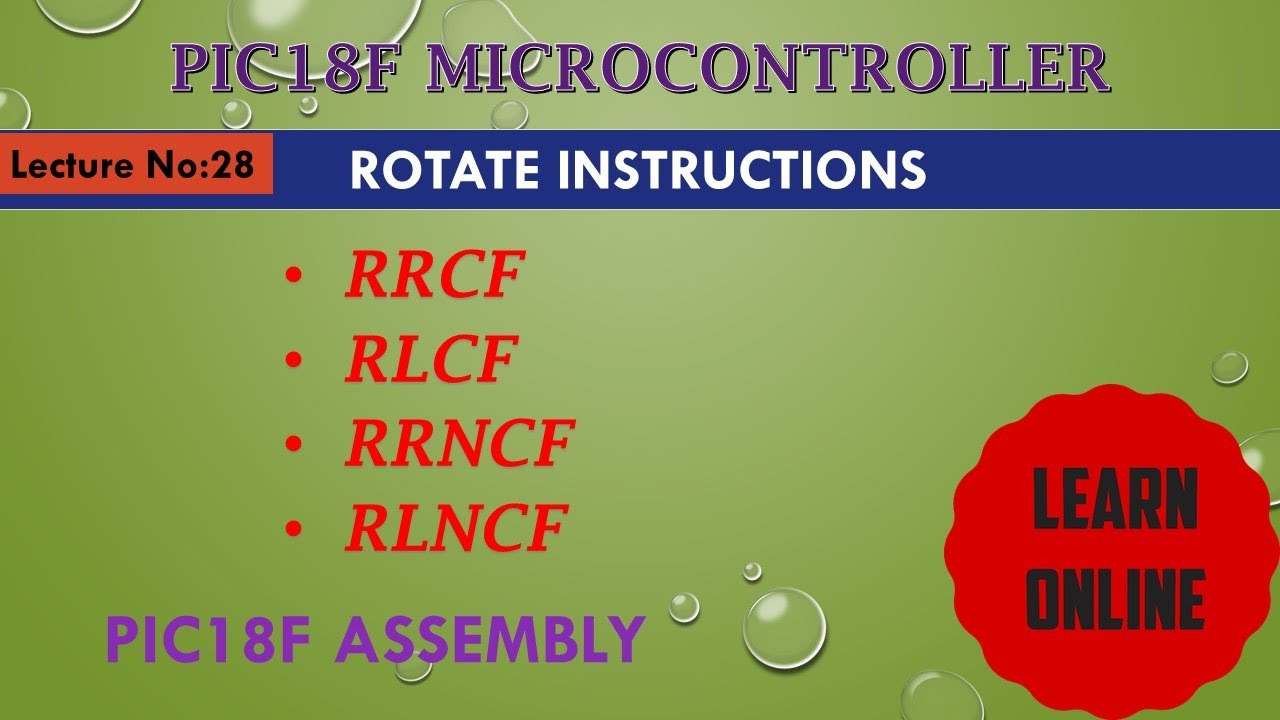 Rotate Instructions in PIC18F Microcontroller || RRCF || RLCF || RRNCF || RLNCF
