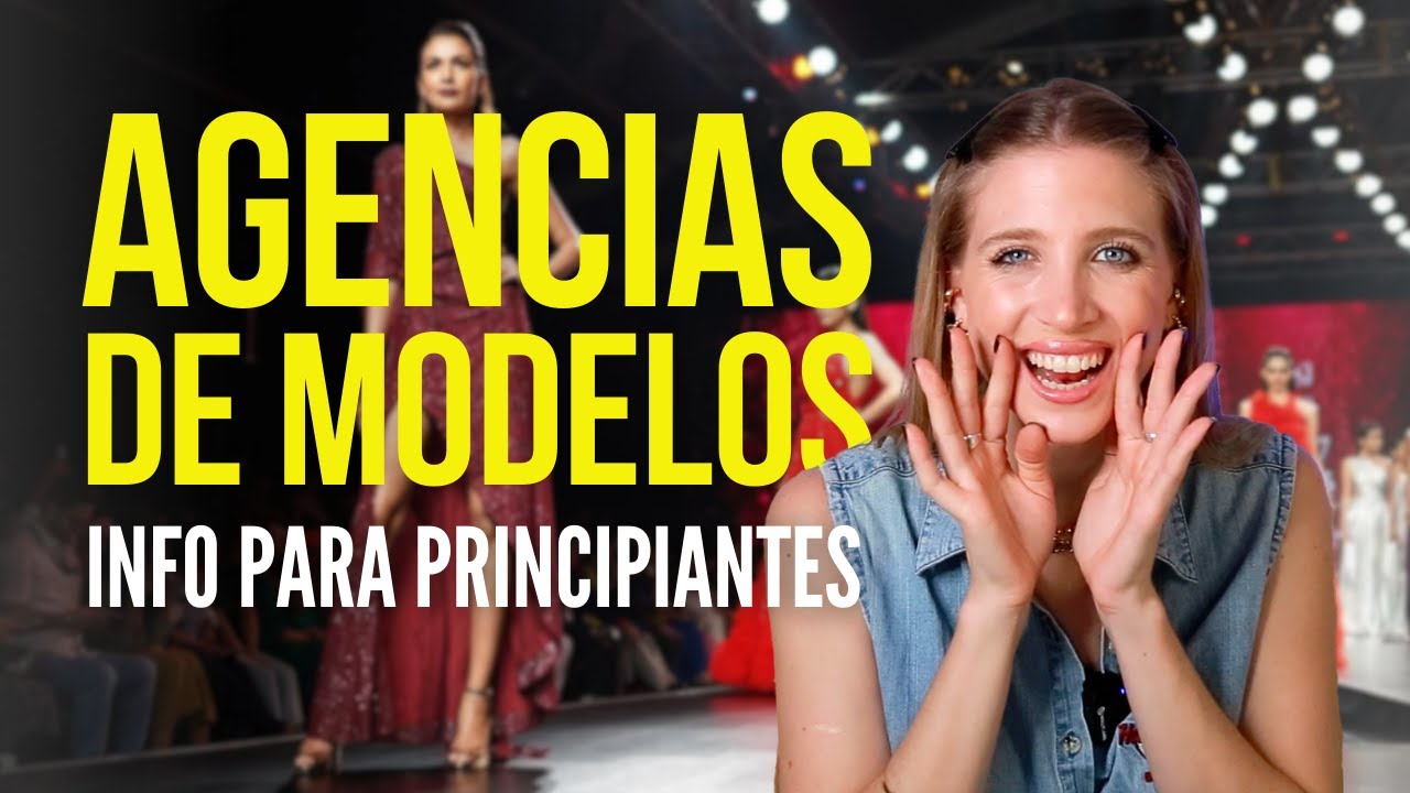 AGENCIAS DE MODELOS: mi experiencia trabajando afuera, pros y contras,