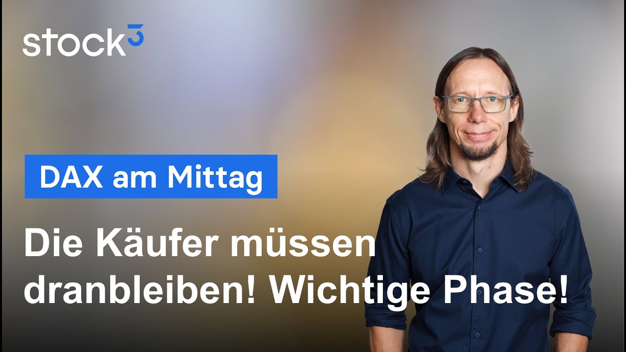 DAX am Mittag - Entscheidendes Tauziehen hat begonnen!